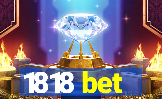1818 bet